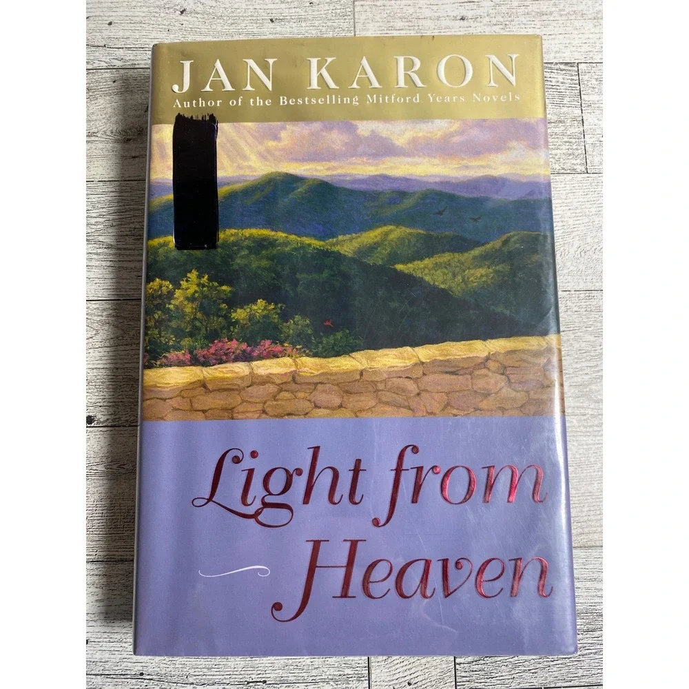 Light from‎ Heaven Jan Karon 2005 HCDJ Mitford Years Series Final Volume Ex-Lib